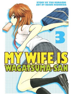 cover image of My Wife is Wagatsuma-san, Volume 3
